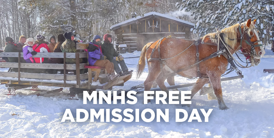 MNHS Free Admission Day text over an image of a horse-drawn sleigh ride